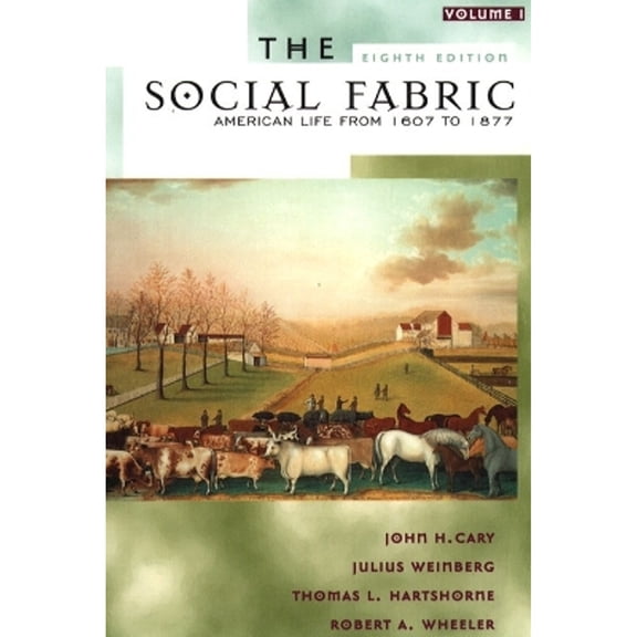 Pre-Owned The Social Fabric (Paperback) by John H Cary, Thomas Hartshorn, Robert Anthony Wheeler