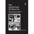 thumbnail image 1 of The Social Fund 20 Years On: Historical and Policy Aspects of Loaning Social Security, (Paperback), 1 of 1