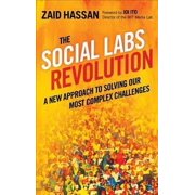 The Social Labs Revolution A New Approach to Solving our Most Complex Challenges Paperback