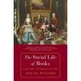 thumbnail image 1 of Pre-Owned The Social Life of Books: Reading Together in the Eighteenth-Century Home (Paperback) 0300240252 9780300240252, 1 of 1