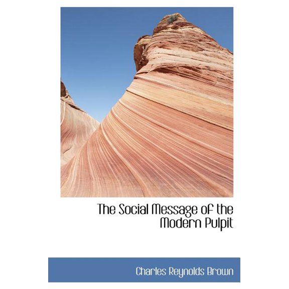 The Social Message of the Modern Pulpit (Hardcover)