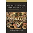 thumbnail image 1 of The Social Order of Collective Action: The Wisconsin Uprising of 2011, (Paperback), 1 of 1