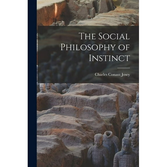 The Social Philosophy of Instinct (Paperback)