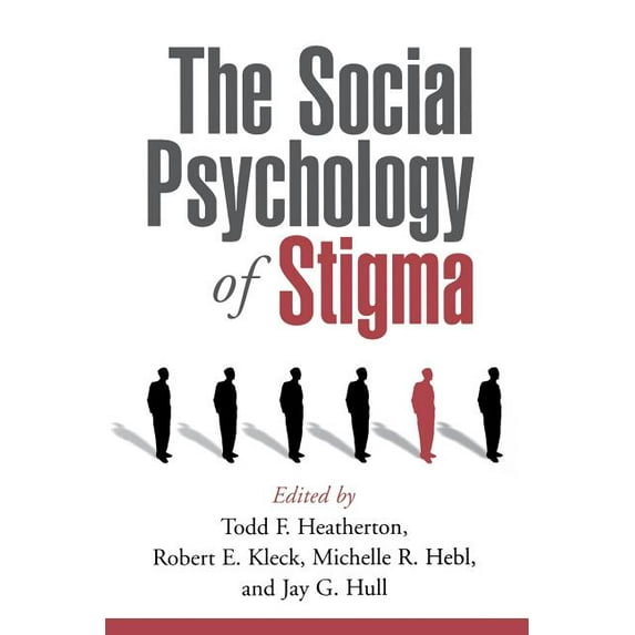 The Social Psychology of Stigma (Paperback)