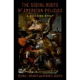 thumbnail image 1 of The Social Roots of American Politics: A Widening Gyre?, (Paperback), 1 of 1