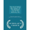 thumbnail image 1 of The Social Safety Net: Impact of the Recession and of the Recovery ACT - Scholar's Choice Edition Paperback, 1 of 1