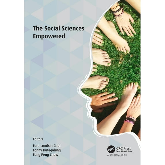 The Social Sciences Empowered: Proceedings of the 7th International Congress on Interdisciplinary Behavior and Social Sc, (Paperback)
