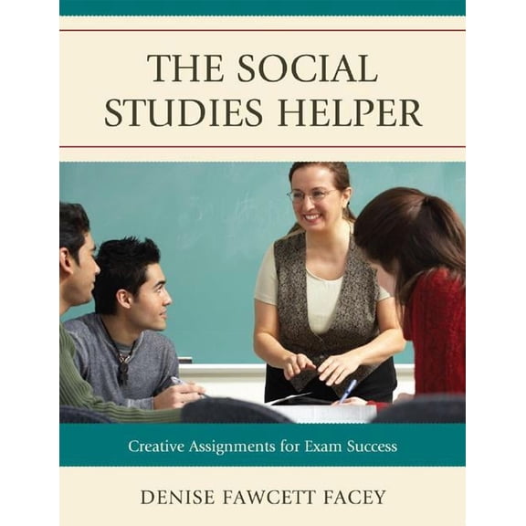 The Social Studies Helper: Creative Assignments for Exam Success, (Hardcover)