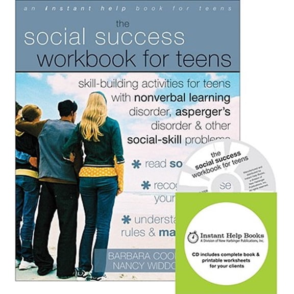 Pre-Owned The Social Success Workbook for Teens: Skill-Building Activities for Teens with Nonverbal Learning Disorder, Asperger's Disorder, and Other Social-Ski (Paperback) 1572246537 9781572246539