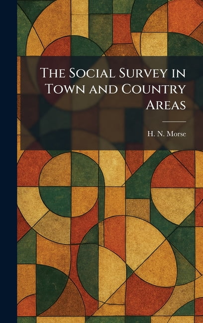 The Social Survey in Town and Country Areas, (Hardcover)