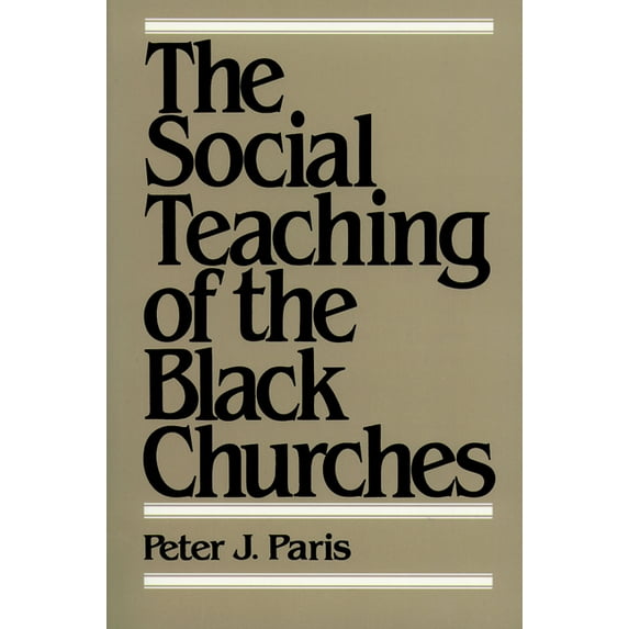 The Social Teaching of the Black Churches, (Paperback)