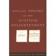thumbnail image 1 of The Social Theory of the Scottish Enlightenment, (Paperback), 1 of 1