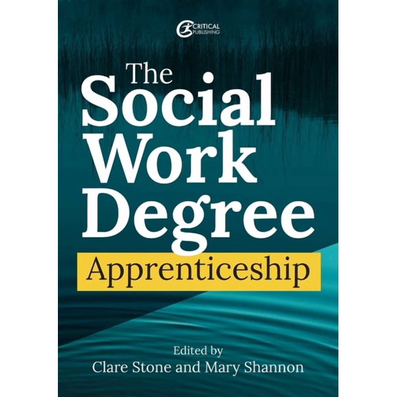 The Social Work Degree Apprenticeship (Edition 1) (Paperback)
