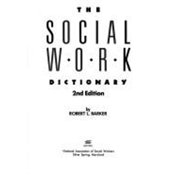 Pre-Owned The Social Work Dictionary (Paperback) 0871011905 9780871011909