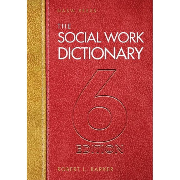 Pre-Owned The Social Work Dictionary, 6th Edition (Paperback) 0871014475 9780871014474