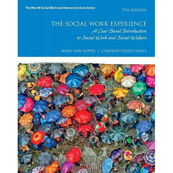 Pre-Owned The Social Work Experience: A Case-Based Introduction to Social Work and Social Welfare with Enhanced Pearson Etext -- Access Card Package [With Acces (Paperback) 0134290097 9780134290096
