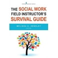 thumbnail image 1 of The Social Work Field Instructor's Survival Guide, (Paperback), 1 of 1