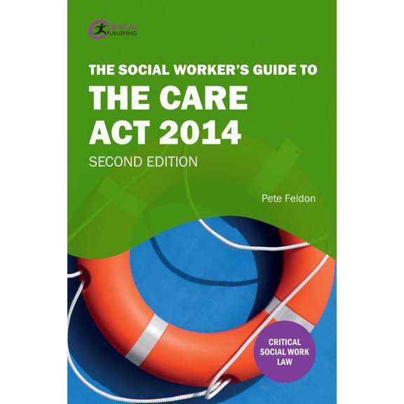 The Social Worker's Guide to the Care Act 2014 (Edition 2) (Paperback)
