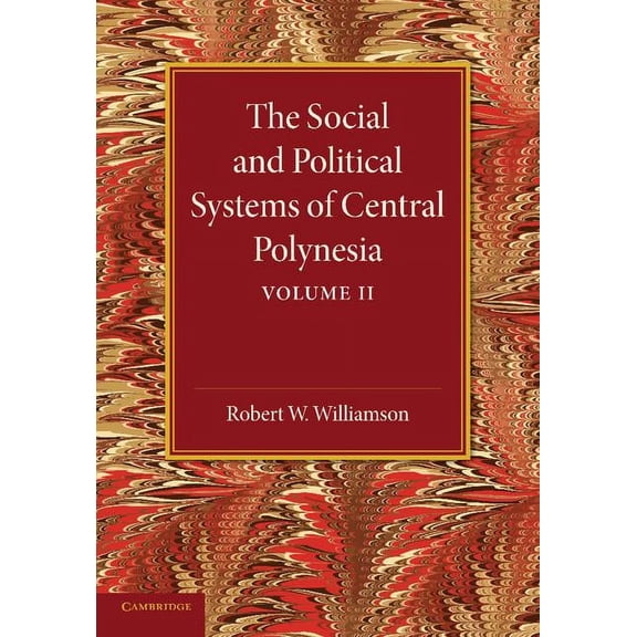 The Social and Political Systems of Central Polynesia: Volume 2, (Paperback)