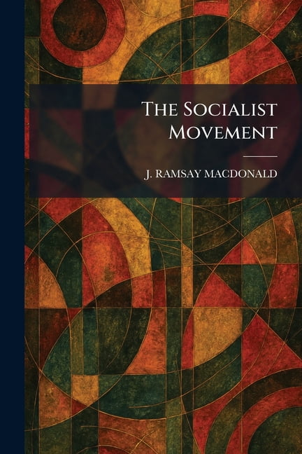 The Socialist Movement, (Paperback)