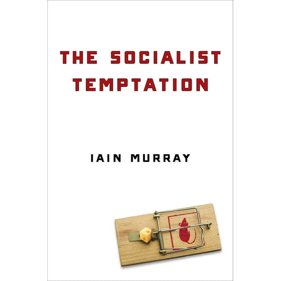 The Socialist Temptation (Hardcover)