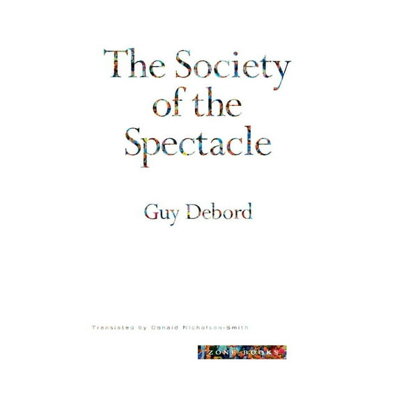 The Society of the Spectacle, (Paperback)
