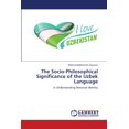 thumbnail image 1 of The Socio-Philosophical Significance of the Uzbek Language, (Paperback), 1 of 1