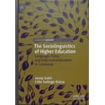 thumbnail image 1 of The Sociolinguistics of Higher Education: Language Policy and Internationalisation in Catalonia, (Hardcover), 1 of 1