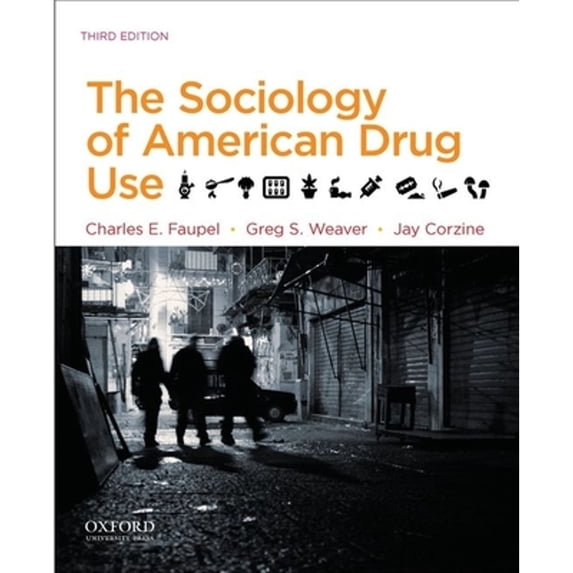 Pre-Owned The Sociology of American Drug Use (Paperback) 0199935904 9780199935901