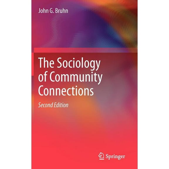 The Sociology of Community Connections, (Hardcover)