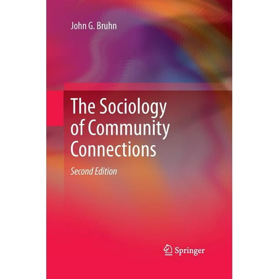 The Sociology of Community Connections, (Paperback)