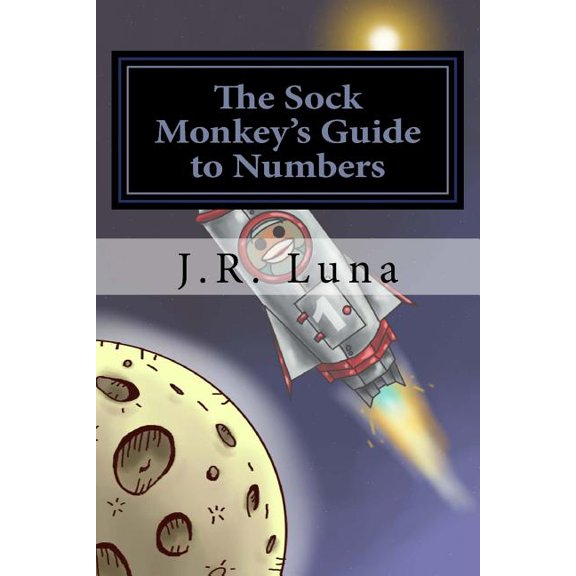 The Sock Monkey's Guide to Numbers (Paperback)
