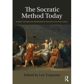 The Socratic Method Today: Student-Centered and Transformative Teaching in Political Science, (Paperback)