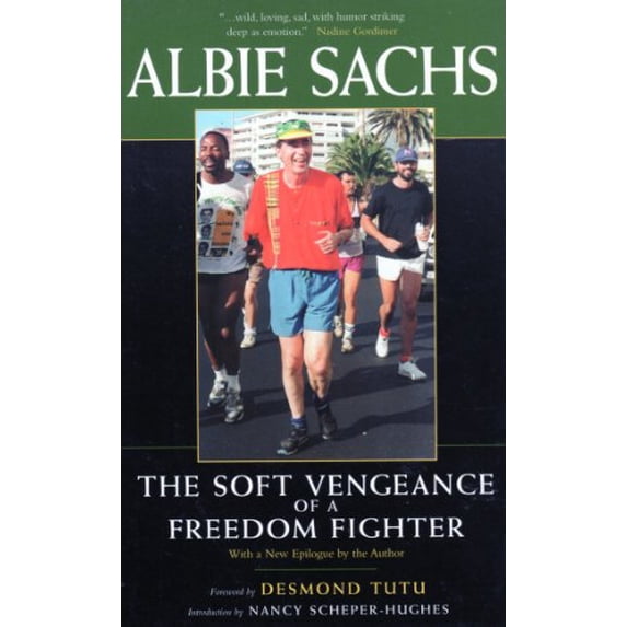 Pre-Owned The Soft Vengeance of a Freedom Fighter (Paperback) 0520220196 9780520220195