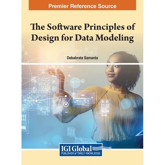 The Software Principles of Design for Data Modeling, (Hardcover)