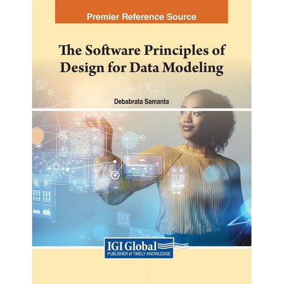 The Software Principles of Design for Data Modeling, (Paperback)