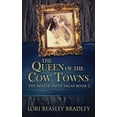 thumbnail image 1 of The Soiled Dove Sagas The Queen Of The Cow Towns, Book 2, (Paperback), 1 of 1