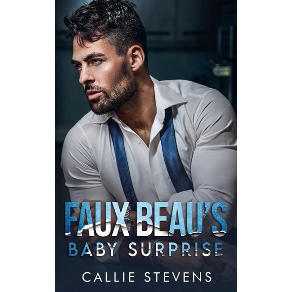 The Solace Sisters Faux Beau's Baby Surprise, (Paperback)