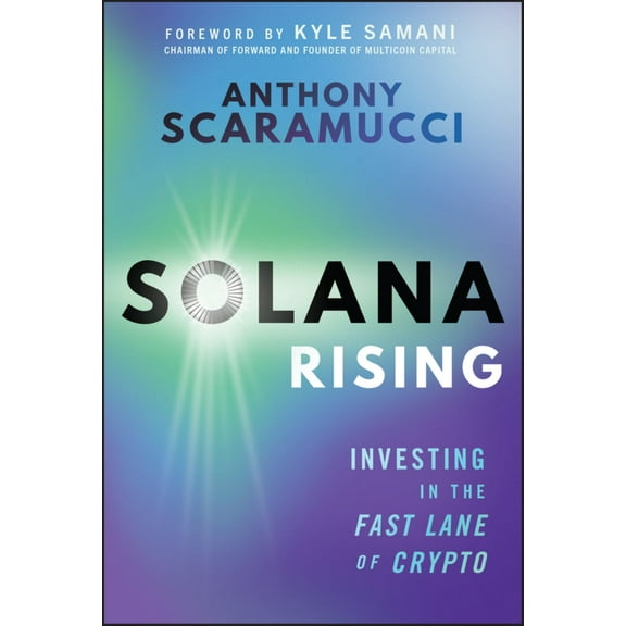 Solana Rising: Investing in the Fast Lane of Crypto (Hardcover)