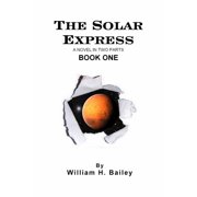 The Solar Express Book One Paperback