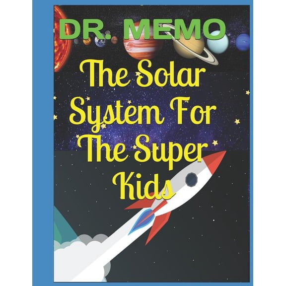 The Solar System for the Super Kids