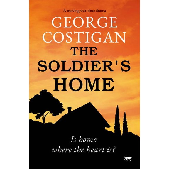 Soldier The Soldier's Home: A Moving War-Time Drama, Book 2, (Paperback)