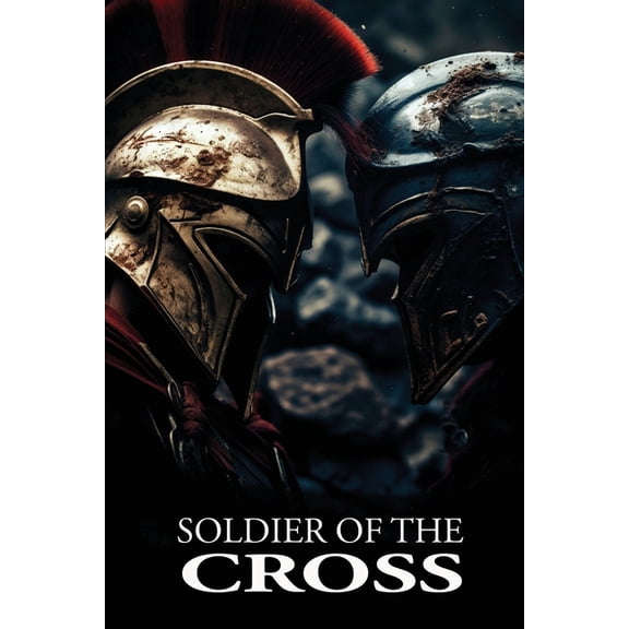 The Soldier of the Cross, (Paperback)