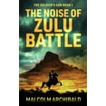 thumbnail image 1 of The Soldier's Son The Noise of Zulu Battle, Book 1, (Paperback), 1 of 1