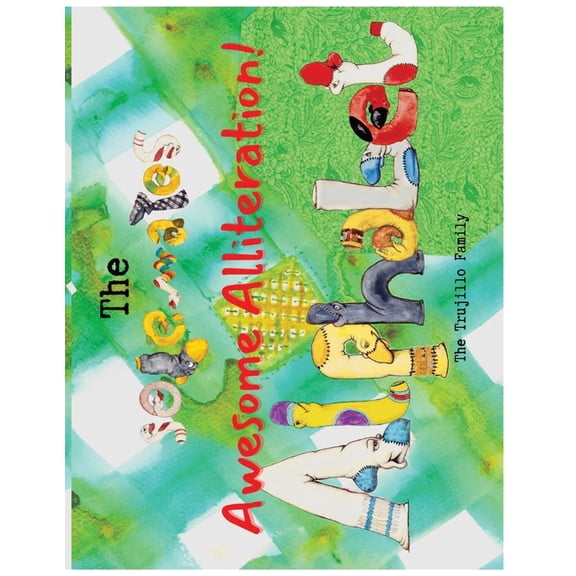 Solemates ABCs The Solemates Awesome Alliteration Alphabet Book: Learn the Alphabet and build vocabulary!, (Paperback)