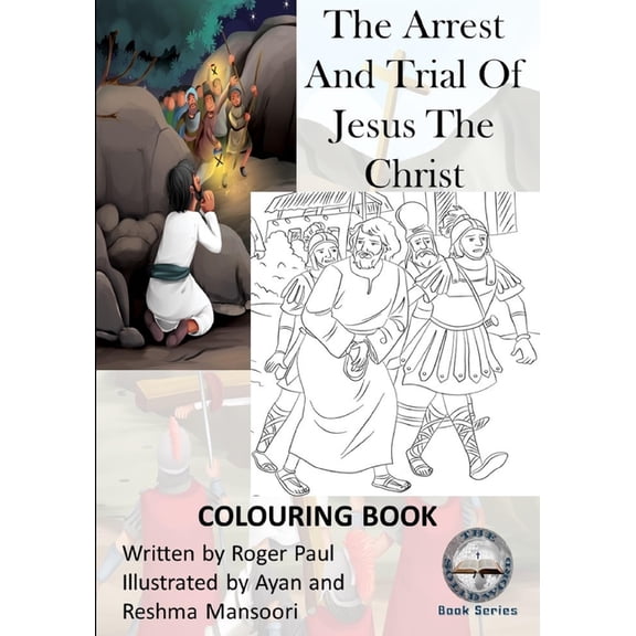 The Solid Word Book Series - Easter Edition: The Arrest And Trial Of Jesus The Christ (Paperback)