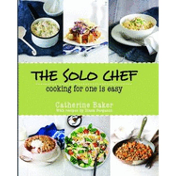 Pre-Owned The Solo Chef (Hardcover) 1742573991 9781742573991