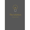 thumbnail image 1 of The Solution, (Paperback), 1 of 1