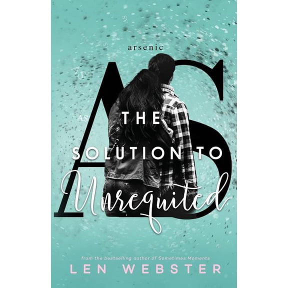 The Solution to Unrequited (The Science of Unrequited) (Volume 2)