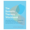 thumbnail image 1 of The Somatic Therapy Workbook: A Guide to Healing Trauma (Paperback), 1 of 1